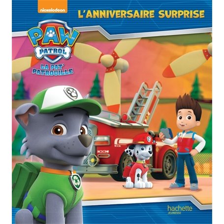 Paw Patrol - La Pat' Patrouille / L'anniversaire surprise