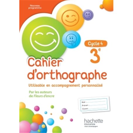Cahier d'orthographe cycle 4 / 3e - éd. 2016