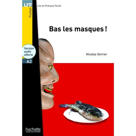 Bas les masques ! - LFF A2