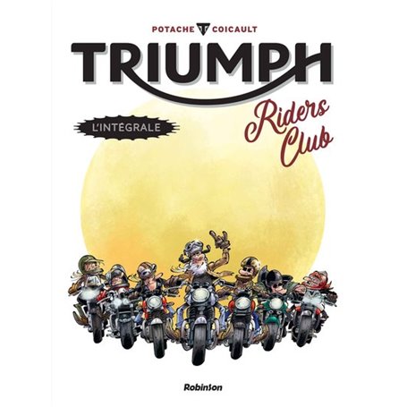 Triumph Riders Club - L'intégrale