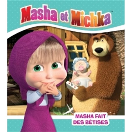 Masha et Michka - Masha fait des bêtises