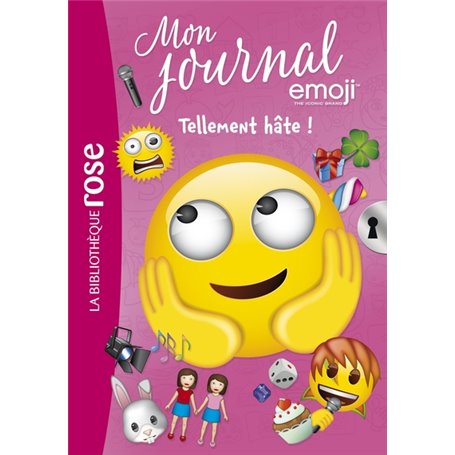 Emoji TM mon journal 10 - Tellement HÂTE !