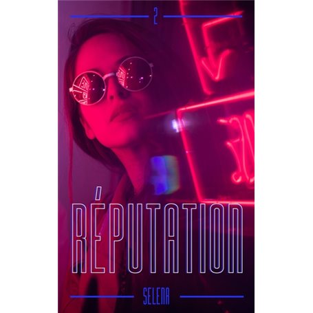 Réputation - Tome 2
