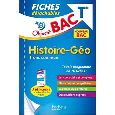 Objectif BAC Fiches détachables Histoire-Géographie TRONC COMMUN Terminale