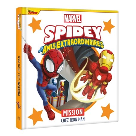 SPIDEY ET SES AMIS EXTRAORDINAIRES - Mission chez Iron Man - MARVEL