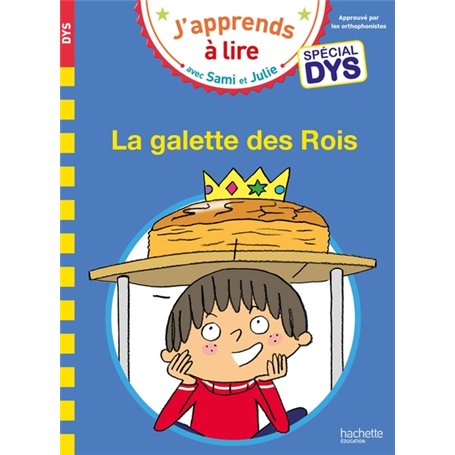 Sami et Julie- Spécial DYS (dyslexie) La galette des rois