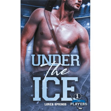 The Players T1, Under the Ice