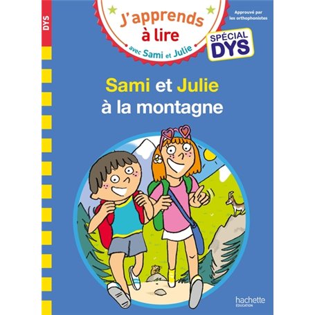 Sami et Julie- Spécial DYS (dyslexie) Sami et Julie à la montagne