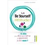 La Be Yourself Attitude