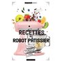 Recettes au robot pâtissier