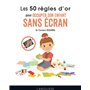 Les 50 règles d'or pour occuper son enfant sans écran