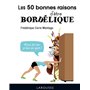 Les 50 bonnes raisons d'être bordélique