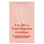 Les clés de l'intelligence érotique