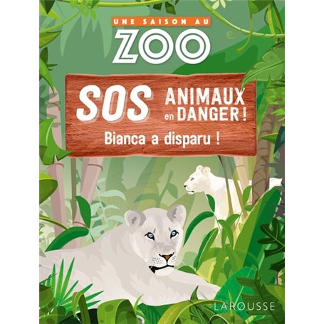 UNE SAISON AU ZOO - SOS animaux en danger - Bianca a disparu !