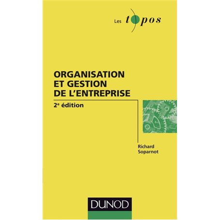 Organisation et gestion de l'entreprise - 2e édition