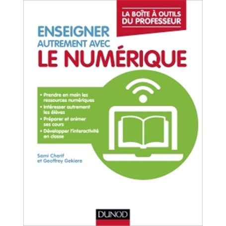 Enseigner autrement avec le numérique - La boîte à outils du professeur