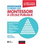 Enseigner autrement avec Montessori à l'école publique - La boîte à outils du professeur