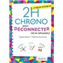 2h Chrono pour déconnecter (et se retrouver)
