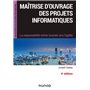Maîtrise d'ouvrage des projets informatiques - 4e éd. - La responsabilité métier tournée vers l'agil