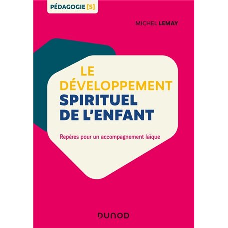Le développement spirituel de l'enfant - Repères pour un accompagnement laïque