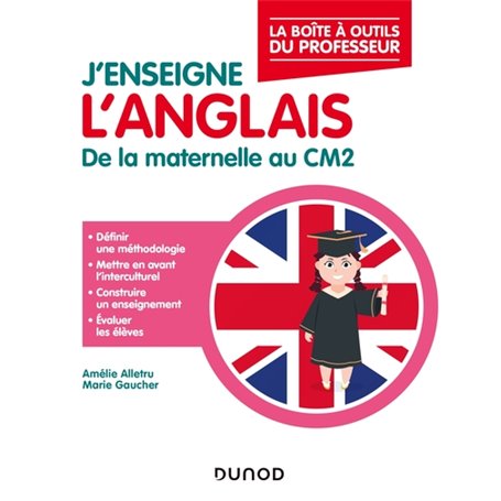 J'enseigne l'anglais - De la maternelle au CM2