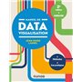 Manuel de datavisualisation - 2e éd. - Méthodes - Cas pratiques