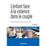 L'enfant face à la violence dans le couple - 2e éd.