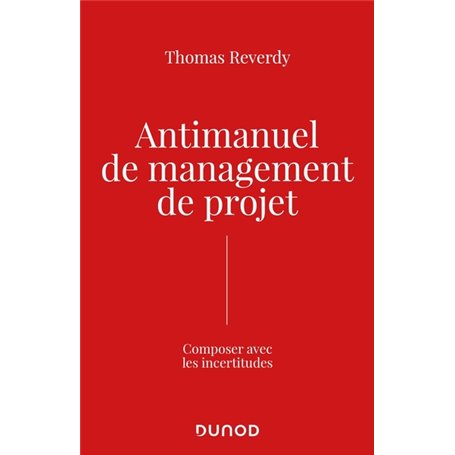 Antimanuel de management de projet