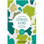 Cépages & vins - 2e éd. - Ces raisins qui font les bonnes bouteilles