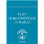 Le jeu en psychothérapie de l'enfant