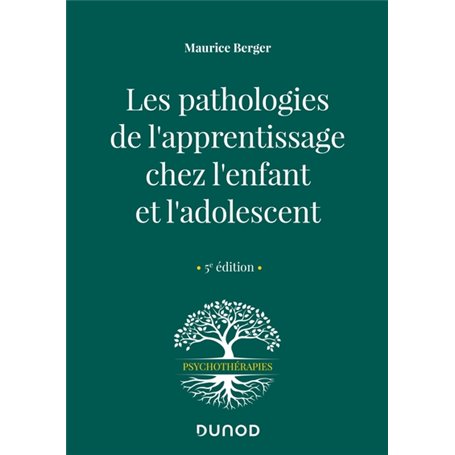 Les pathologies de l'apprentissage chez l'enfant et l'adolescent