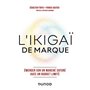 L'Ikigaï de marque