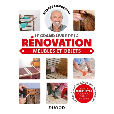 Le grand livre de la rénovation-Meubles et objets