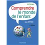 Comprendre le monde de l'enfant - 3e éd.