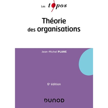 Théorie des organisations - 6e éd.