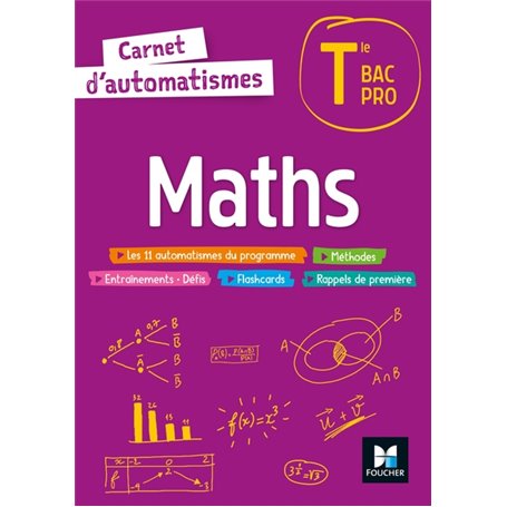 Carnet d'automatismes - MATHS - Tle Bac Pro - Éd. 2022 - Livre élève
