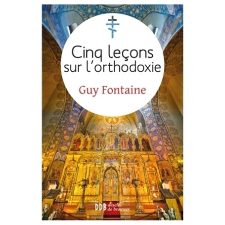 Cinq leçons sur l'orthodoxie