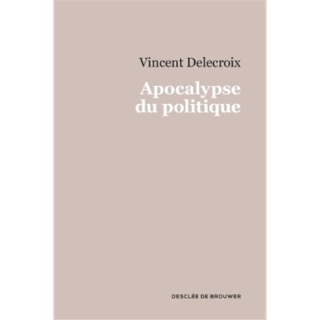 Apocalypse du politique