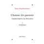 L'Homme des passions - tome 1