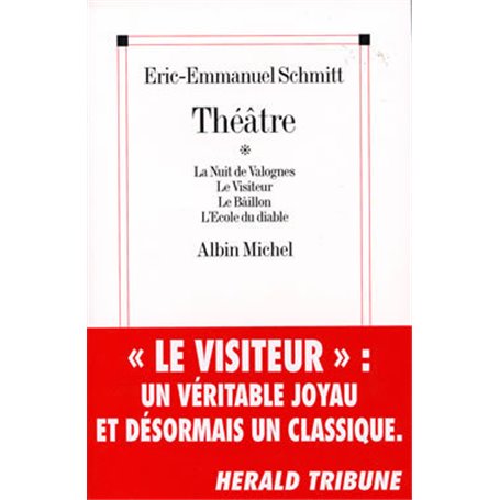 Théâtre. La Nuit de Valognes, Le Visiteur, Le Bâillon, L'École du diable
