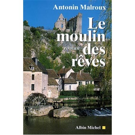 Le Moulin des rêves