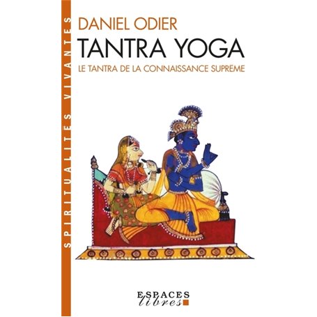 Tantra Yoga (Espaces Libres - Spiritualités Vivantes)