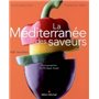La Méditerranée des saveurs