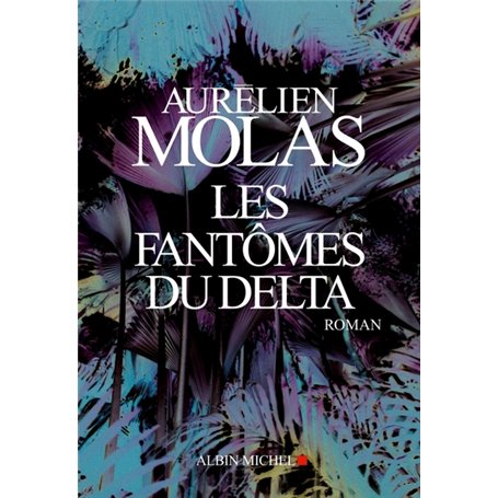Les Fantômes du Delta