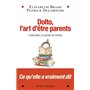 Dolto, l'art d'être parents