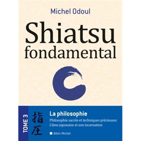 Shiatsu fondamental - tome 3