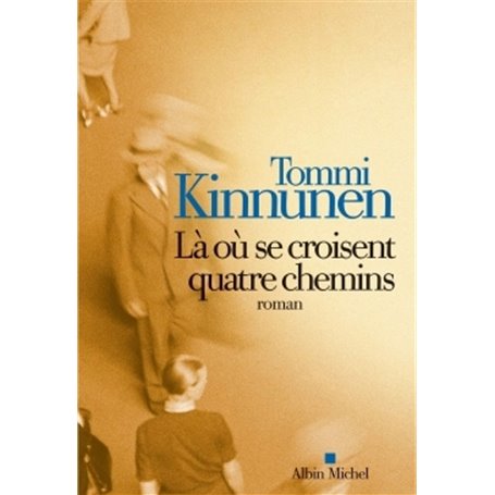 Là où se croisent quatre chemins