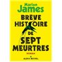Brève histoire de sept meurtres