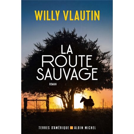 La Route sauvage