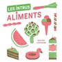 Les Intrus - Aliments